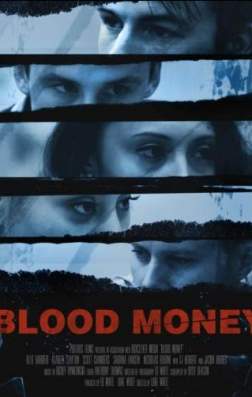 Фильм Кровавые Деньги (2017)