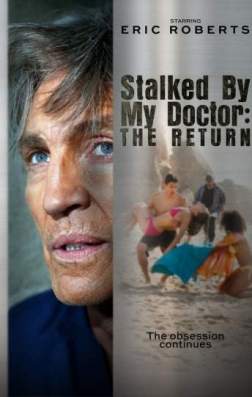 Фильм Преследуемая своим доктором: Возвращение (2016)