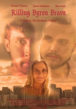 Фильм Убить Байрона Браво (2020)