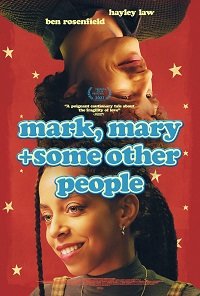 Фильм Марк, Мэри и другие люди (2021)