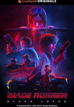 Фильм Бегущий по лезвию: Чёрный лотос (1 сезон)