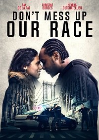 Фильм Не порти нашу расу (2021)