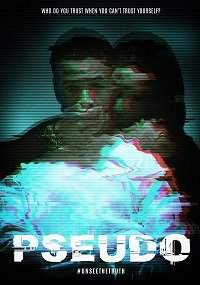 Фильм Псевдо (2021)