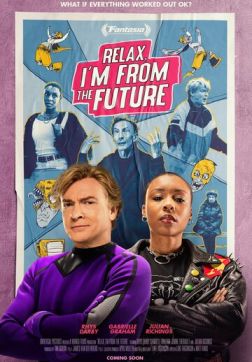 Расслабься, я из будущего (2023)