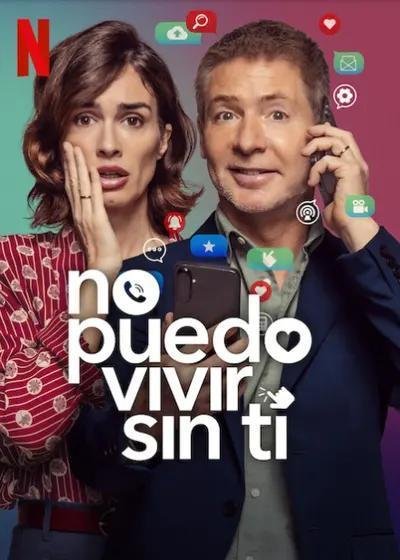 Фильм Я не могу жить без тебя (2024)