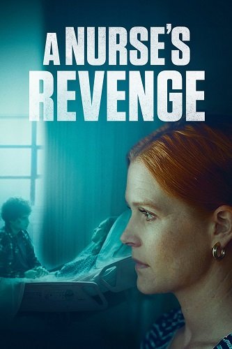 Фильм Месть медсестры (2024)