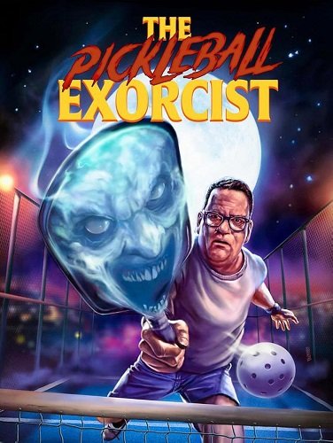 Пиклбольный экзорцист (2025)